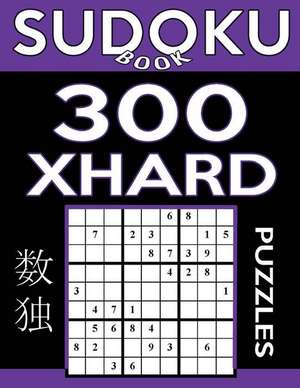 Sudoku Book 300 Extra Hard Puzzles de Book, Sudoku