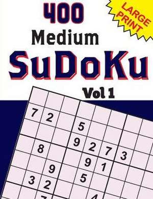 400 Medium Sudoku Vol 1 de Rays Publishers