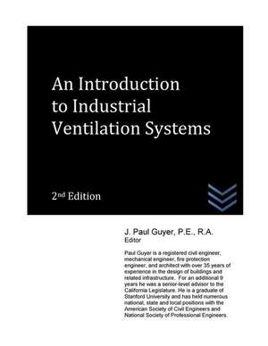 An Introduction to Industrial Ventilation Systems de J. Paul Guyer