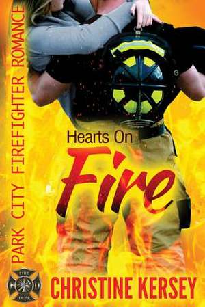 Hearts on Fire de Christine Kersey