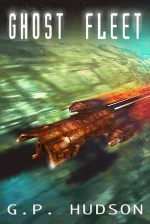 Ghost Fleet de G. P. Hudson