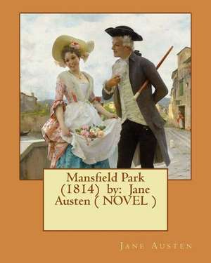 Mansfield Park (1814) by de Jane Austen