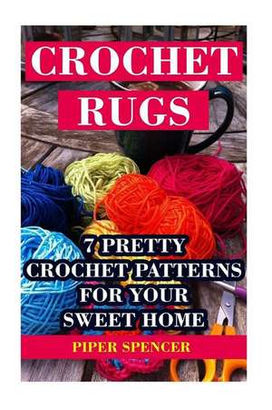 Crochet Rugs de Spencer, Piper