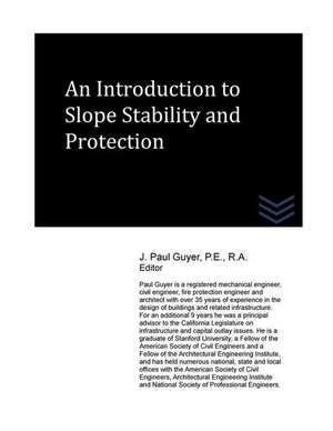 An Introduction to Slope Stability and Protection de J. Paul Guyer