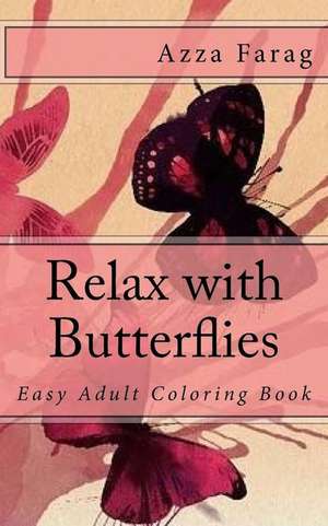 Relax with Butterflies de Farag, Azza