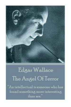 Edgar Wallace - The Angel of Terror de Edgar Wallace