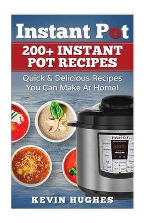 Instant Pot de Kevin Hughes