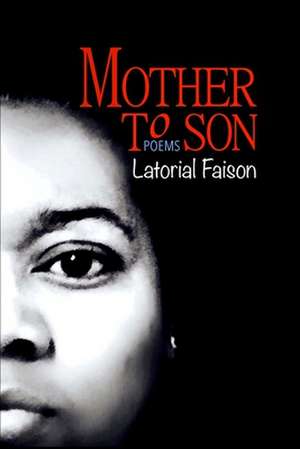 Mother to Son de Latorial Faison