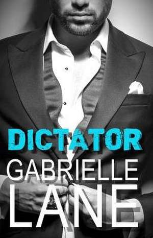 Dictator de Lane, Gabrielle
