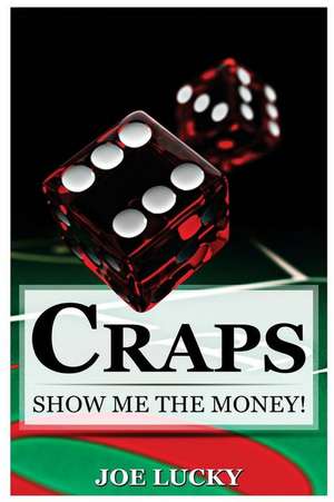 Craps de Lucky, Joe