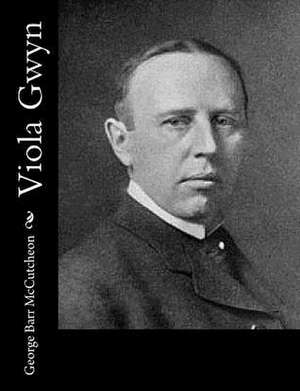 Viola Gwyn de George Barr McCutcheon