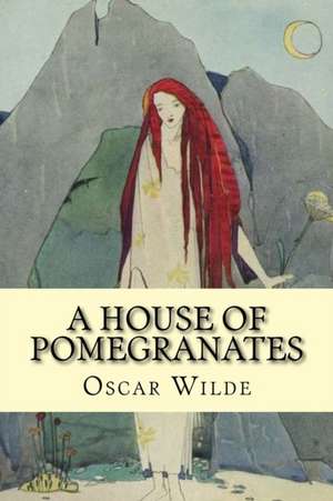 house of pomegranates (Special Edition) de Oscar Wilde