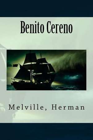 Benito Cereno de Herman, Melville