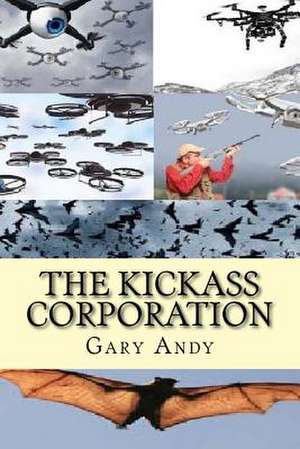 The Kickass Corporation de Andy, Gary