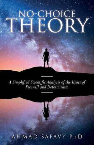 No-Choice Theory de Safavy Phd, Ahmad