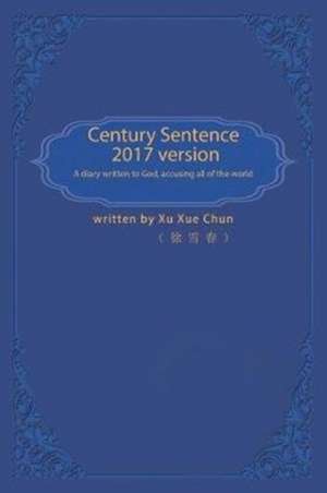 Century Sentence de Xu Xue Chun