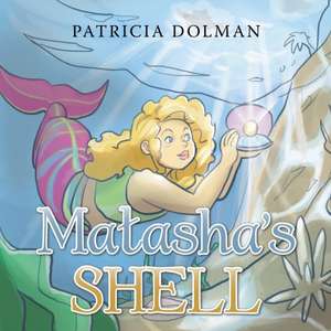 Matasha's Shell de Patricia Dolman