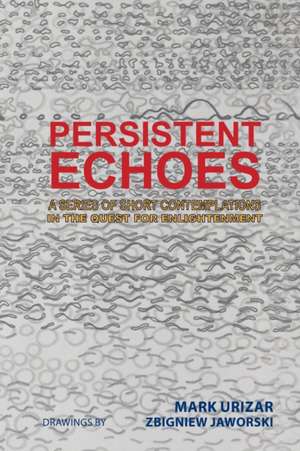 Persistent Echoes de Mark Urizar