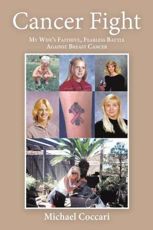 Cancer Fight de Michael Coccari