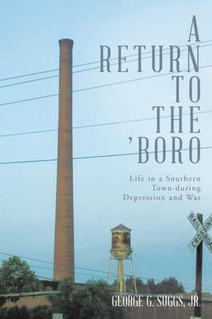 A Return to the 'Boro de Jr. George G. Suggs