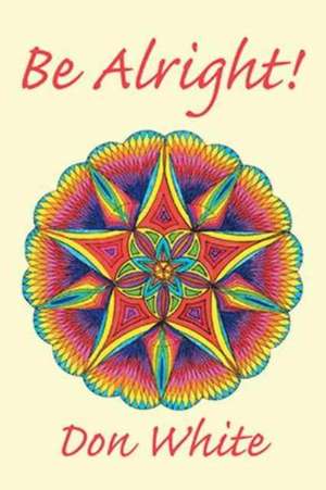 Be Alright! de Don White