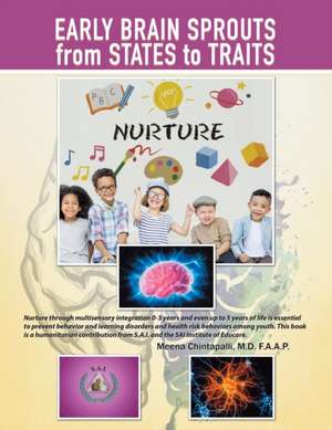 Early Brain Sprouts from States to Traits de M. D. F. A. A. P. Meena Chintapalli