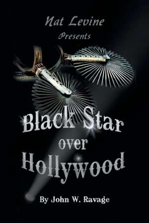 Black Star over Hollywood de John W. Ravage