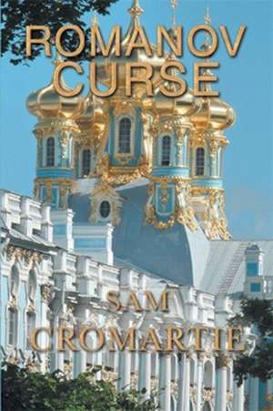 Romanov Curse de Cromartie, Sam