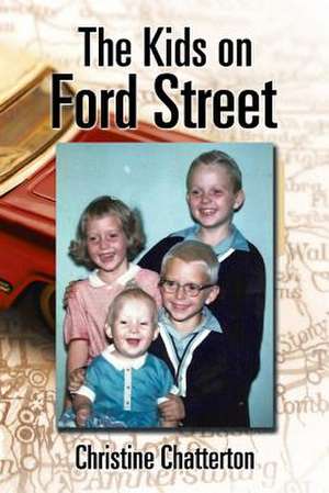 The Kids on Ford Street de Christine Chatterton