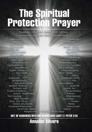 The Spiritual Protection Prayer de Silvers, Annabel