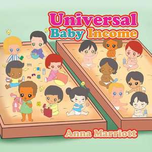 Universal Baby Income de Marriott, Anna