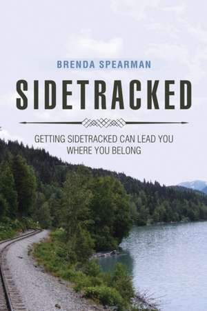 Sidetracked de Brenda Spearman
