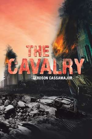 The Cavalry de Gerdson Cassamajor