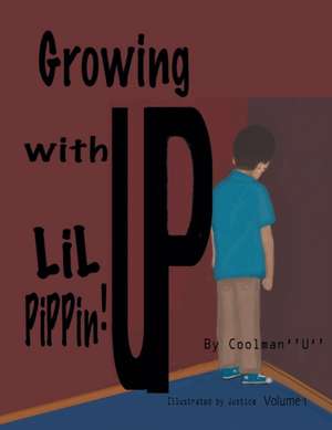 Growing Up with Lil Pippin de Uriah Houston