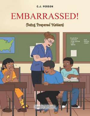 Embarrassed! de C. J. Person