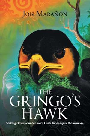 The Gringo's Hawk de Jon Marañon