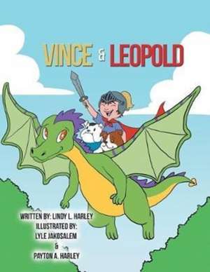 Vince & Leopold de Lindy L. Harley