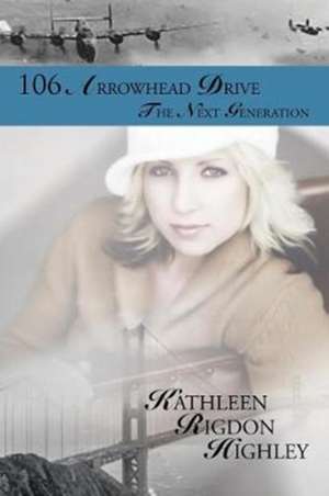 106 Arrowhead Drive de Kathleen Rigdon Highley