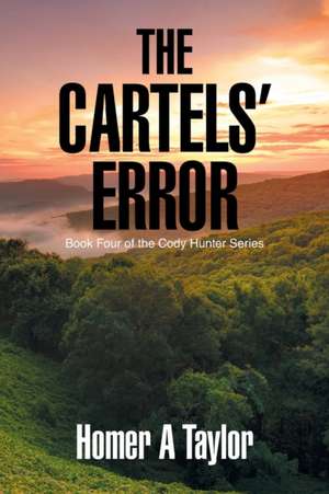 The Cartels' Error de Homer A Taylor