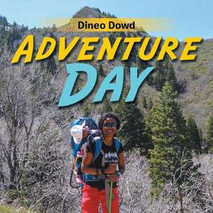 Adventure Day de Dineo Dowd