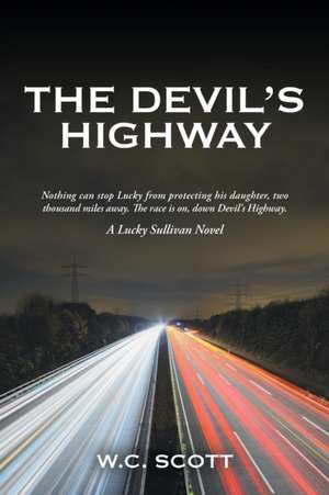 The Devil'S Highway de W. C. Scott