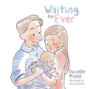 Waiting for Ever de Danielle Michal