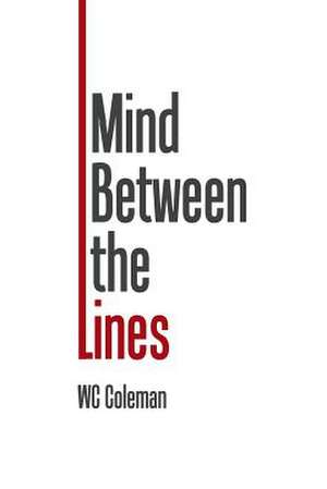 Mind Between the Lines de Coleman, Wc