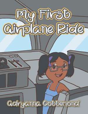 My First Airplane Ride de Cottemond, Adryanna