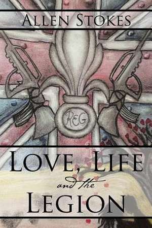 Love, Life and the Legion de Stokes, Allen