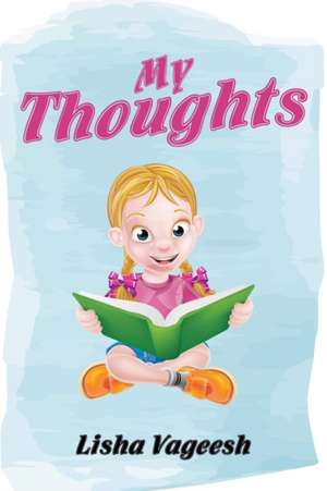 My Thoughts de Lisha Vageesh