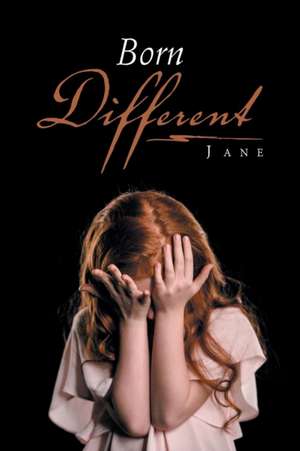 Born Different de Jane