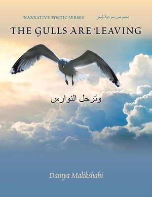 The Gulls Are Leaving ????? ??????? de Damya Malikshahi