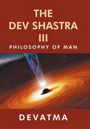 The Dev Shastra Iii de Devatma