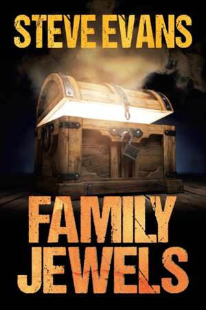 Family Jewels de Steve Evans